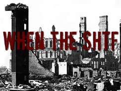 When the SHTF – what do I do? Part 12