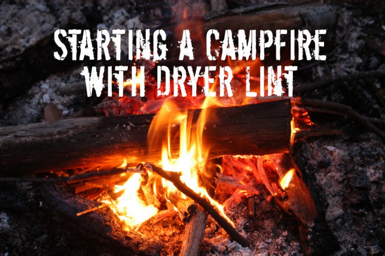 Using Dryer Lint as Tinder in Starting a Campfire