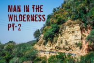 Man in the Wilderness – Pt-2