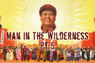 Man in the Wilderness – Pt-5